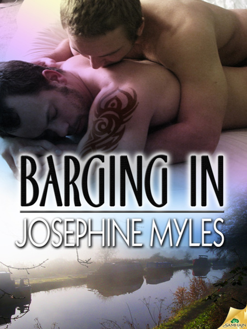 Title details for Barging In by Josephine Myles - Available